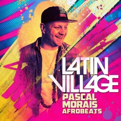 Pascal Morais Latin Village Mixtape Hosted By Maikal X