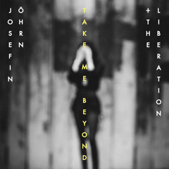 Josefin Öhrn & The Liberation - Take Me Beyond (Edit)