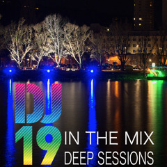 DJ 19 In The Mix Deep Sessions August 2015