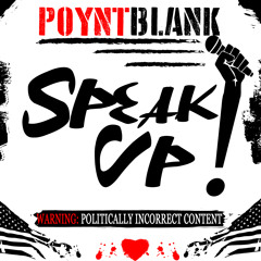 "SPEAK UP" by POYNT BLANK (AllDayRemix)