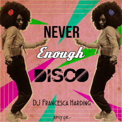 Never Enough Disco