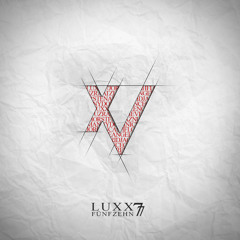 Luxx77 - Aus Der Dunkelheit (feat. Lui & Eve)