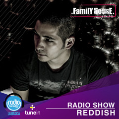 #033 .FamilY HousE. Sessions - RedDish - Radio Show- Vier.24.Jul.2015 @La Basica