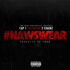#NAWSWEAR ft. 2 Chainz