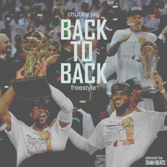 Back To Back- Chubby Jag