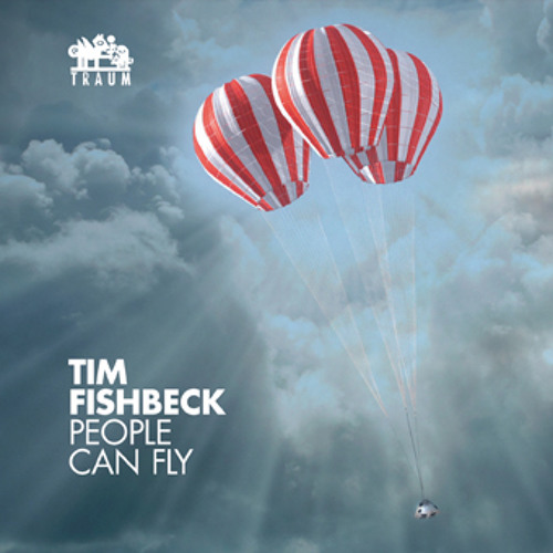 Tim Fishbeck - People Can Fly (Marc DePulse Remix | Traum V191)