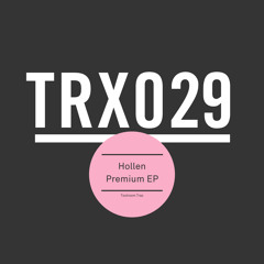Hollen - Premium (Original Mix) - [Toolroom Trax]