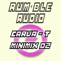 Rumble Minimix 02  'Play Da Funkin Music' - Carva-T