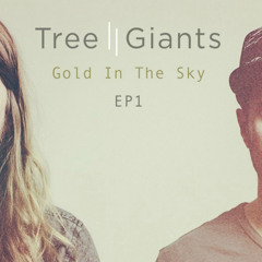 Gold In The Sky - EP1