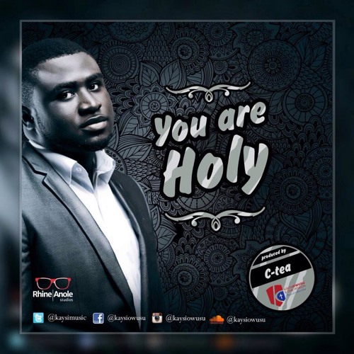 Kaysi Owusu - You Are Holy | africa-gospel.comli.com