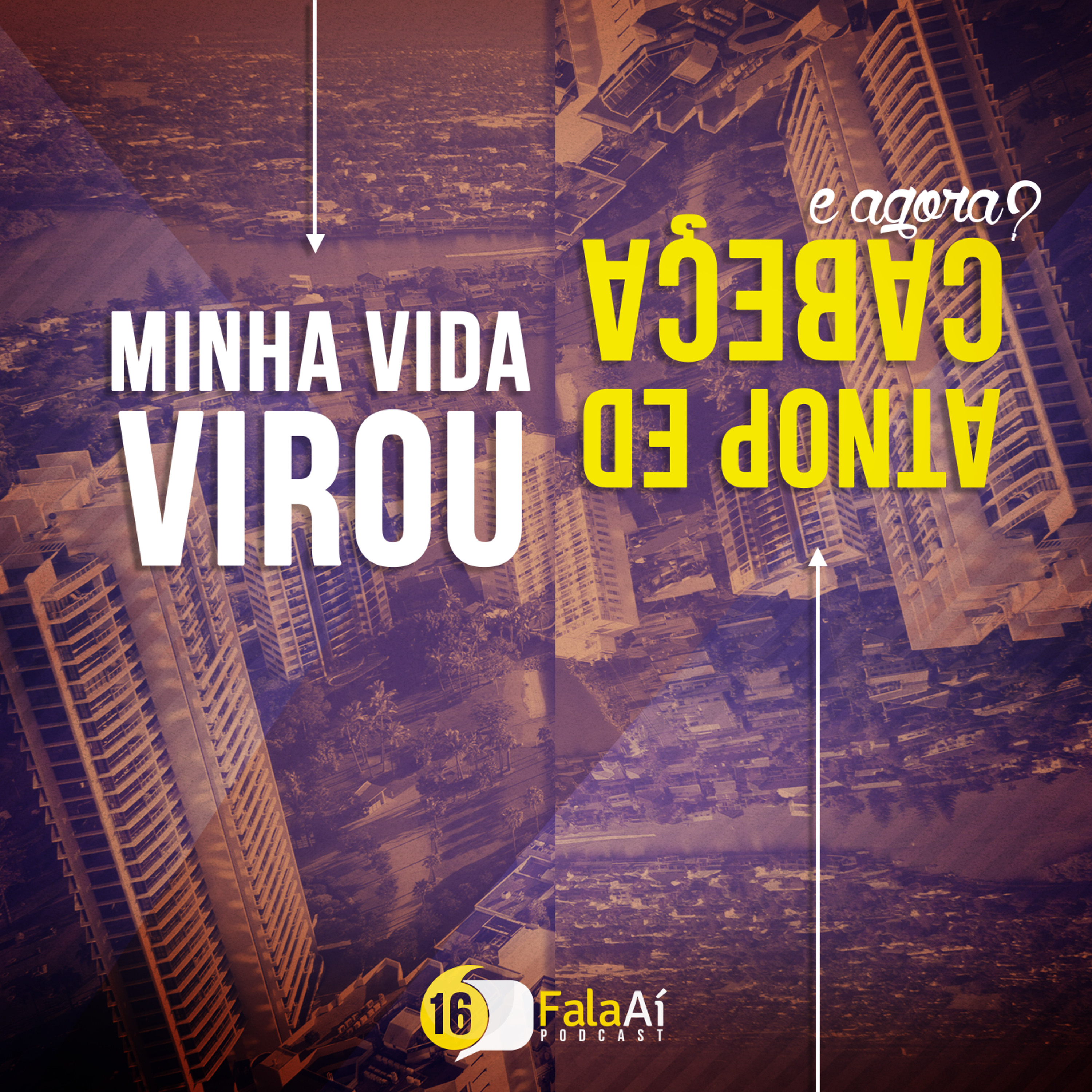 Fala Aí! S02E16 - Minha vida virou de ponta cabeça!