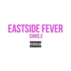 Eastside Fever (Prod. By MSB)