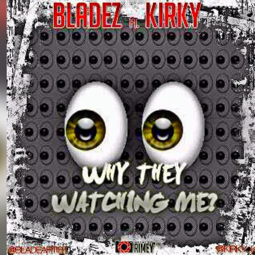 Mr Origenal ft. Kirky - Why They Watching