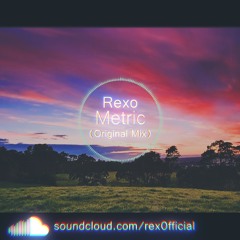 Rexo - Metric (Original Mix)