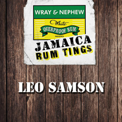 Leo Samson - Jamaica Rum Tings Top 10 Tunes