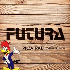 Futura - Pica Pau (Original Mix)| FREE DOWNLOAD
