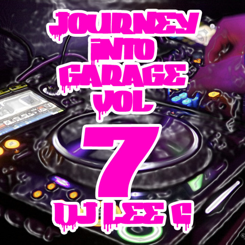 Journey Into Garage Vol 7 #UKG