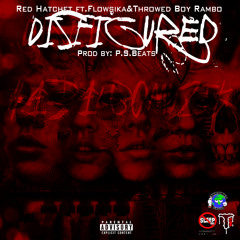 Disfiurged -  Red Hatchet Ft. FlowSicka & Rambo/Mixed By G-Taylor