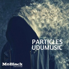 Udumusic Feat InkSola - Particles (Original Lineage Mix)[MoBlack Records]