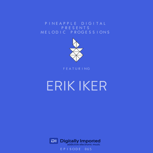 Melodic Progressions Show Episode 065 - Erik Iker