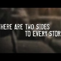 Two Sides of A Story