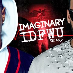 IMAGINARY vs IDFWU - DJ AVI REMIX