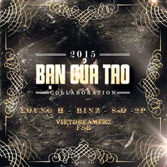 Beat Bạn Của Tao - Young H, Binz, S.O, Pjpo