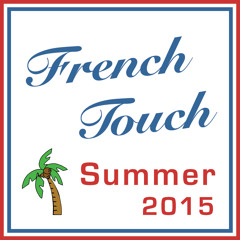 French Touch Summer 2015