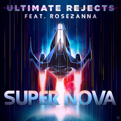 Supernova ft. Rosezanna