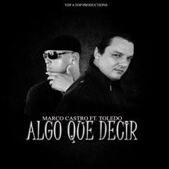 TOLEDO-Algo Que Decir (www.urbanticoflow.com)