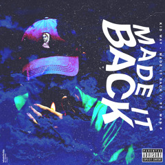 Made It Back Feat. MaxP (Prod. Greaf)