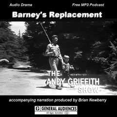 The Andy Griffith Show - "Barney's Replacement"