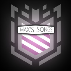 Max's Songs
