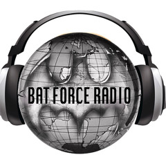 BatForceRadioEp000: Episode #0 Pilot Episode