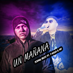 Un Mañana (FT. T-KILLA - HH)