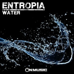 Entropia - Water Ep | OUT NOW | (sample)