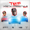 T-Wayne - Nasty Freestyle Remix Ft Ty Dolla $ign x CheddaDaConnect
