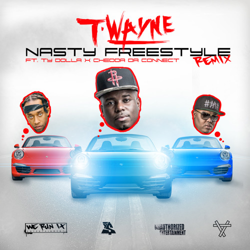 T-Wayne - Nasty Freestyle Remix Ft Ty Dolla $ign x CheddaDaConnect