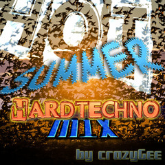 Hot Summer Hardtechno Mix (01.08.2015)