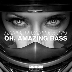 Sander Van Doorn Oh,Amazing Bass (Max Madd Remix )