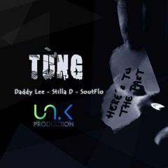 [UNK-T] Daddy Lee ft. StillaD & S.O (Prod. by T.I.N) - TỪNG
