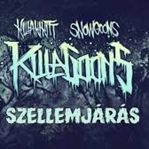 KILLAKIKITT - SZELLEMJRS (PRODUCED BY C - LANCE)