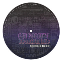 Gui Boratto - Beautiful Life (System Zoid 2015 Remix)[FREE DOWNLOAD]