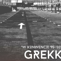 HR003 Grekk - W Konwencji '95 - 00' - Snippet