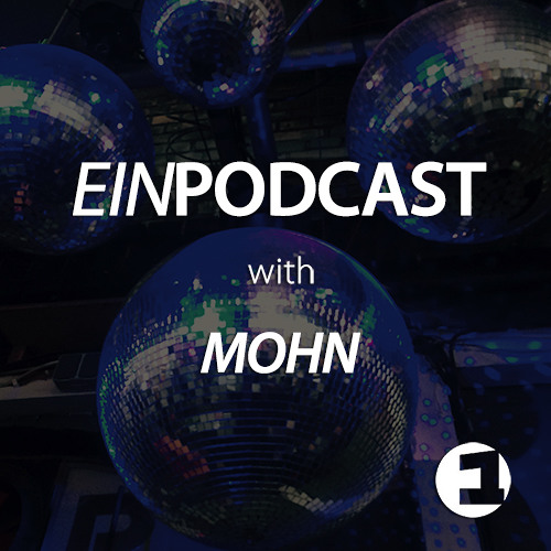 EINPODCAST # 34 by Mohn