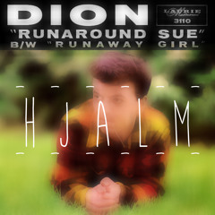 Dion - Runaround Sue (Hjalm Remix)FREE DOWNLOAD