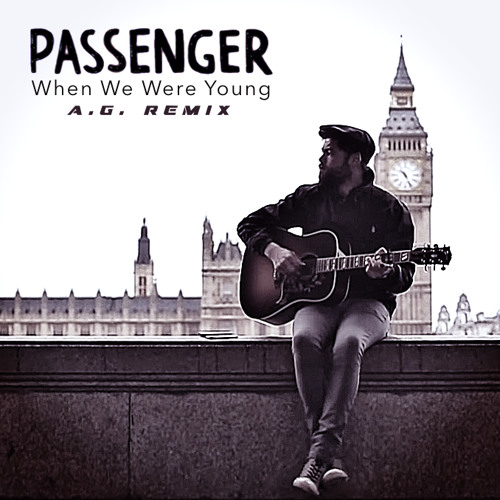 When We Were Young by Passenger - Songfacts