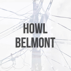 Howl Belmont