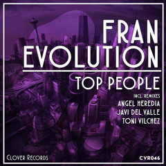 Fran Evolution - Top People (Original Mix) SC_CUT [CLOVER RECORDS]