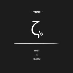 Tone - Z's [Prod. By Myst X Gloom] [Free Download]